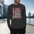 Drummer Eat Sleep Drum Repeat Drum Kit Musician Men's Long Sleeve T-Shirt Drummer Eat Sleep Drum Repeat Drum Kit Musician Men's Long Sleeve T-Shirt