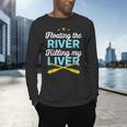 Floating The River Killing My Liver Canoe Kayak Trip Men's Long Sleeve T-Shirt