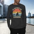 I'D Rather Be Kayaking Canoe Boating Vintage Kayak Men's Long Sleeve T-Shirt I'D Rather Be Kayaking Canoe Boating Vintage Kayak Men's Long Sleeve T-Shirt