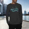 Just Keep Swimming Just Keep Swimming T's & More Men's Long Sleeve T-Shirt Just Keep Swimming Just Keep Swimming T's & More Men's Long Sleeve T-Shirt