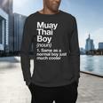 Muay Thai Boy Definition Martial Arts Sports Men's Long Sleeve T-Shirt