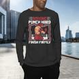 Punch Hard Finish Firmly Kickboxer Fan Muay Thai Boxing Men's Long Sleeve T-Shirt Punch Hard Finish Firmly Kickboxer Fan Muay Thai Boxing Men's Long Sleeve T-Shirt