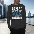 Repeat Yes Swim Coaching Swimming Coaches Men's Long Sleeve T-Shirt