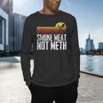 Smoke Meat Not Meth Grilled BBQ Dad Brisket Grilling Men's Long Sleeve T-Shirt