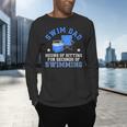 Swim Dad Of A Swimmer Dad Swim Father Swimming Dad Men's Long Sleeve T-Shirt Swim Dad Of A Swimmer Dad Swim Father Swimming Dad Men's Long Sleeve T-Shirt
