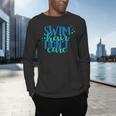 Swim Hair Dont Care Swimming AttitudeShirt Men's Long Sleeve T-Shirt Swim Hair Dont Care Swimming AttitudeShirt Men's Long Sleeve T-Shirt