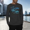Swim Mom Swimming Cute Men's Long Sleeve T-Shirt Swim Mom Swimming Cute Men's Long Sleeve T-Shirt
