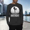 Vintage Birthday Shirt Muay Thai Kickboxer Its My Birthday Men's Long Sleeve T-Shirt Vintage Birthday Shirt Muay Thai Kickboxer Its My Birthday Men's Long Sleeve T-Shirt