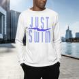 Just Swim Swimmer Swimming Men's Long Sleeve T-Shirt