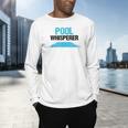 Pool Guy For Swimming Pool Boy And Pool Cleaner Men's Long Sleeve T-Shirt