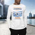 Swimming Never Underestimate A Woman Swim In Her Seventies Men's Long Sleeve T-Shirt