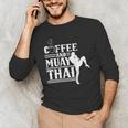 Coffee And Muay Thai Martial Arts Boxing Hobby Fighter Men's Long Sleeve T-Shirt Coffee And Muay Thai Martial Arts Boxing Hobby Fighter Men's Long Sleeve T-Shirt