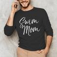 Cute Swimming Mom Mother's Day For Swimmers Swim Mom Men's Long Sleeve T-Shirt