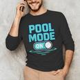 Pool Mode On Summer Swimming Vacation Men's Long Sleeve T-Shirt Pool Mode On Summer Swimming Vacation Men's Long Sleeve T-Shirt