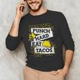 Punch Hard Eat Tacos Professional Boxer Muay Thai Boxing Men's Long Sleeve T-Shirt Punch Hard Eat Tacos Professional Boxer Muay Thai Boxing Men's Long Sleeve T-Shirt