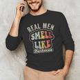 Real Men Smell Like Barbecue Grilling BBQ Dad Graphic Men's Long Sleeve T-Shirt