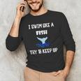 Swim Like a Fish Swimming Sport ExerciseShirt Dk Men's Long Sleeve T-Shirt Swim Like a Fish Swimming Sport ExerciseShirt Dk Men's Long Sleeve T-Shirt