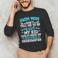 Swim Mom Swimming Mom Of A Swimmer Mama Men's Long Sleeve T-Shirt Swim Mom Swimming Mom Of A Swimmer Mama Men's Long Sleeve T-Shirt