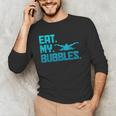 Swimming Eat My Bubbles Swimmer Swim Men's Long Sleeve T-Shirt Swimming Eat My Bubbles Swimmer Swim Men's Long Sleeve T-Shirt