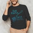 Swimming Eat Pasta Swim Fasta Swimmer Men's Long Sleeve T-Shirt Swimming Eat Pasta Swim Fasta Swimmer Men's Long Sleeve T-Shirt