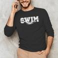 Swimming For Swimmers Competitive Athletes Men's Long Sleeve T-Shirt Swimming For Swimmers Competitive Athletes Men's Long Sleeve T-Shirt