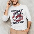 Don't Give Up Gloves Up Professional Boxer Muay Thai Boxing Men's Long Sleeve T-Shirt