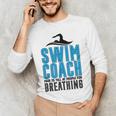 Swim Coach Swimmer Coach Swimming Coach Men's Long Sleeve T-Shirt Swim Coach Swimmer Coach Swimming Coach Men's Long Sleeve T-Shirt