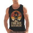 BBQ Dad Stand Back Dad Is Grilling Men Tank Top, trending gift