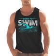 Born To Swim Swimmers For Swimming Athlete Men Tank Top, trending gift