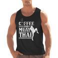 Coffee And Muay Thai Martial Arts Boxing Hobby Fighter Men Tank Top, trending gift Coffee And Muay Thai Martial Arts Boxing Hobby Fighter Men Tank Top, trending gift
