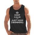 Keep Calm & Just Keep Swimming Men Tank Top, trending gift Keep Calm & Just Keep Swimming Men Tank Top, trending gift