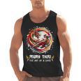 MMA Thai Boxing Art Of Eight Limbs Combat Muay Thai Men Tank Top, trending gift MMA Thai Boxing Art Of Eight Limbs Combat Muay Thai Men Tank Top, trending gift