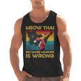 Muay Thai Because Murder Is Wrong Cat Meow Thai Men Tank Top, trending gift Muay Thai Because Murder Is Wrong Cat Meow Thai Men Tank Top, trending gift
