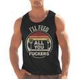 Retro BBQ Dad Joke I'Ll Feed All You Fuckers Barbecue Men Tank Top, trending gift
