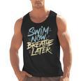 Swimmer Saying Swim Team Swimming Men Tank Top, trending gift Swimmer Saying Swim Team Swimming Men Tank Top, trending gift