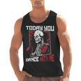 Today You Dance With Me Professional Boxer Muay Thai Boxing Men Tank Top, trending gift