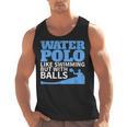 Water Polo Like Swimming But With Balls T-Shirt Men Tank Top, trending gift Water Polo Like Swimming But With Balls T-Shirt Men Tank Top, trending gift