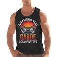Women's Everything You Canoe I Canoe Better Men Tank Top, trending gift Women's Everything You Canoe I Canoe Better Men Tank Top, trending gift