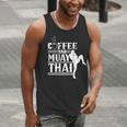 Coffee And Muay Thai Martial Arts Boxing Hobby Fighter Men Tank Top Coffee And Muay Thai Martial Arts Boxing Hobby Fighter Men Tank Top