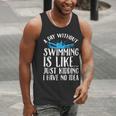 A Day Without Swimming Is Like Swimming Swimmer T-Shirt Men Tank Top