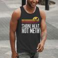 Smoke Meat Not Meth Grilled BBQ Dad Brisket Grilling Men Tank Top