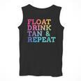 Float Drink Tan Repeat Summer Swimming Beach Pool Vacation Men Tank Top Float Drink Tan Repeat Summer Swimming Beach Pool Vacation Men Tank Top