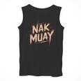 Muay Thai Fighter Nak Identity Training Practitioner Proud Men Tank Top Muay Thai Fighter Nak Identity Training Practitioner Proud Men Tank Top