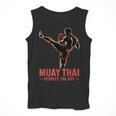Muay Thai Respect The Art Martial Arts Kickboxing MMA Men Tank Top