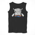 Paddle More Kayak Canoe Paddling Graphic Men Tank Top Paddle More Kayak Canoe Paddling Graphic Men Tank Top