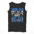 Swim Dad Swimming Dad Of A Swimmer Dad Swim Father Men Tank Top Swim Dad Swimming Dad Of A Swimmer Dad Swim Father Men Tank Top