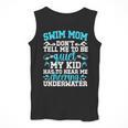 Swim Mom Swimming Mom Of A Swimmer Mama Men Tank Top