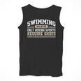 Swimming Saying Swimmer Humor Swim Men Tank Top
