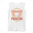 I Could Use A Good Paddling Canoe Canoeing Paddle Men Women Raglan Baseball Tee Men Tank Top