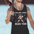 This Girl Loves Muay Thai Muay Thai Girls Kids Men Tank Top This Girl Loves Muay Thai Muay Thai Girls Kids Men Tank Top
